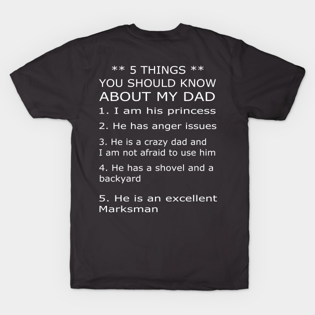 5 Things you should about my dad by Tee-ps-shirt
